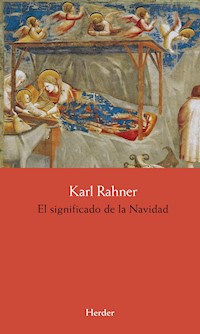 El significado de la Navidad - Karl Rahner - E-Book