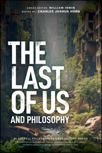The Last of Us and Philosophy -  - E-Book