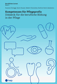 Kompetenzen für Pflegeprofis (E-Book) - Susanne Zwinggi - E-Book