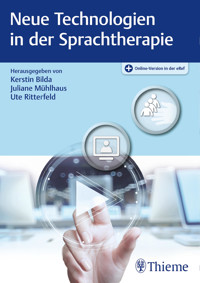 Neue Technologien in der Sprachtherapie - - E-Book