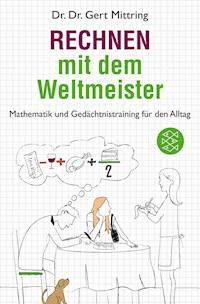 Rechnen mit dem Weltmeister - Gert Mittring - E-Book