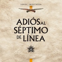 Adiós al Séptimo de Línea 4 - Jorge Inostrosa - Hörbuch