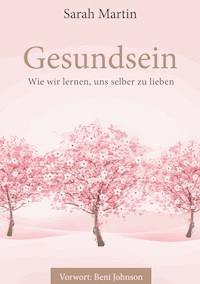 Gesundsein - Sarah Martin - E-Book