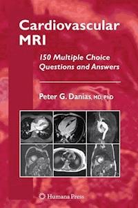 Cardiovascular MRI - Peter G. Danias - E-Book