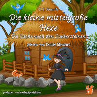Die kleine mittelgroße Hexe - V. C. Schmitt - Hörbuch