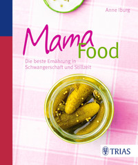 Mama-Food - Anne Iburg - E-Book