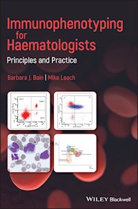 Immunophenotyping for Haematologists - Barbara J. Bain - E-Book