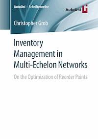 Inventory Management in Multi-Echelon Networks - Christopher Grob - E-Book