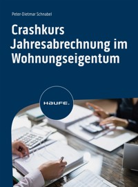 Crashkurs Jahresabrechnung im Wohnungseigentum - Peter-Dietmar Schnabel - E-Book