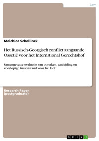 Het Russisch-Georgisch conflict aangaande Ossetië voor het International Gerechtshof - Melchior Schellinck - E-Book