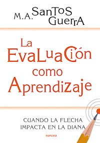 La evaluación como aprendizaje - Miguel Ángel Santos Guerra - E-Book
