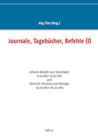 Journale, Tagebücher, Befehle (I) - - E-Book