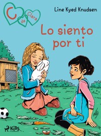 C de Clara 7: Lo siento por ti - Line Kyed Knudsen - E-Book
