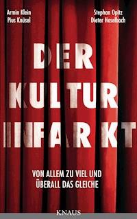 Der Kulturinfarkt - Dieter Haselbach - E-Book