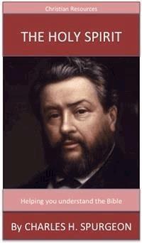 The Holy Spirit - Charles H. Spurgeon - E-Book