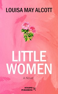 Little women - Louisa May Alcott - E-Book
