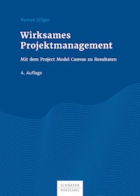 Wirksames Projektmanagement - Roman Stöger - E-Book