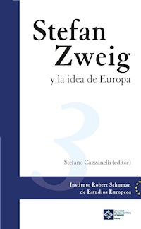 Stefan Zweig y la idea de Europa - Stefano Cazzanelli - E-Book