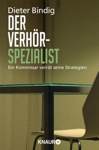 Der Verhörspezialist - Dieter Bindig - E-Book