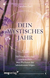 Dein mystisches Jahr - Caroline Deiß - E-Book