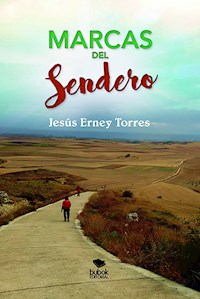 Marcas del sendero - Jesús Erney Torres - E-Book