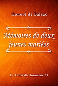 Mémoires de deux jeunes mariées - Honore de Balzac - E-Book