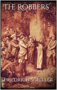 The Robbers - Friedrich Schiller - E-Book