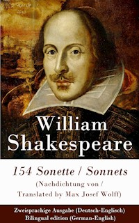 154 Sonette (Nachdichtung von / Translated by Max Josef Wolff) / Sonnets - Zweisprachige Ausgabe (Deutsch-Englisch) / Bilingual edition (German-English) - William Shakespeare - E-Book