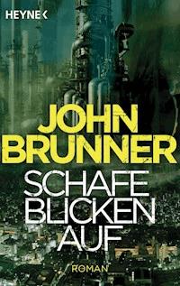 Schafe blicken auf - John Brunner - E-Book