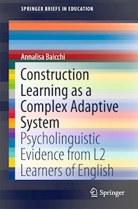 Construction Learning as a Complex Adaptive System - Annalisa Baicchi - E-Book