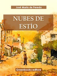 Nubes de estío - José María de Pereda - E-Book