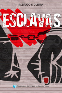 Esclavas - Rodrigo Fabián Guerra - E-Book