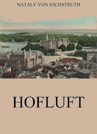 Hofluft - Nataly von Eschstruth - E-Book