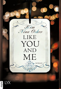 Like You and Me - Kim Nina Ocker - E-Book