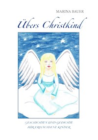 Übers Christkind - Marina Bauer - E-Book