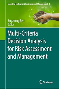 Multi-Criteria Decision Analysis for Risk Assessment and Management -  - E-Book