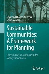 Sustainable Communities: A Framework for Planning - Raymond Charles Rauscher - E-Book