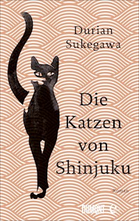 Die Katzen von Shinjuku - Durian Sukegawa - E-Book