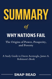 Summary of Why Nations Fail - Snap Read - E-Book