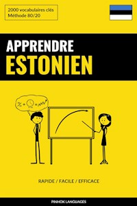Apprendre l'estonien - Rapide / Facile / Efficace - Pinhok Languages - E-Book