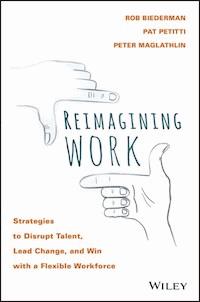 Reimagining Work - Rob Biederman - E-Book