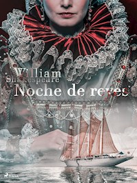 Noche de reyes - William Shakespeare - E-Book
