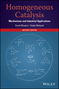 Homogeneous Catalysis - Sumit Bhaduri - E-Book