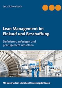 Lean Management im Einkauf und Beschaffung - Lutz Schwalbach - E-Book