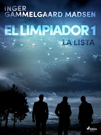 El limpiador 1: La lista - Inger Gammelgaard Madsen - E-Book