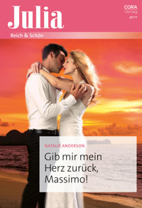 Gib mir mein Herz zurück, Massimo! - Natalie Anderson - E-Book