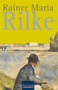 Rainer Maria Rilke - Rainer Maria Rilke - E-Book