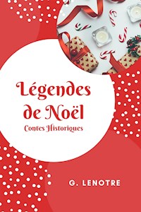 Légendes de Noël - G. Lenotre - E-Book