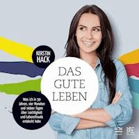 Das gute Leben - Kerstin Hack - E-Book