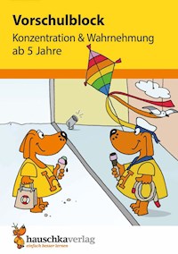 Vorschulblock ab 5 Jahre für Junge und Mädchen - Konzentration und Wahrnehmung - Linda Bayerl - E-Book